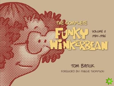 Complete Funky Winkerbean, Volume 5, 1984-1986