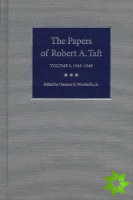 Papers of Robert A.Taft v. 3; 1945-1948
