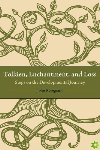 Tolkien, Enchantment, and Loss
