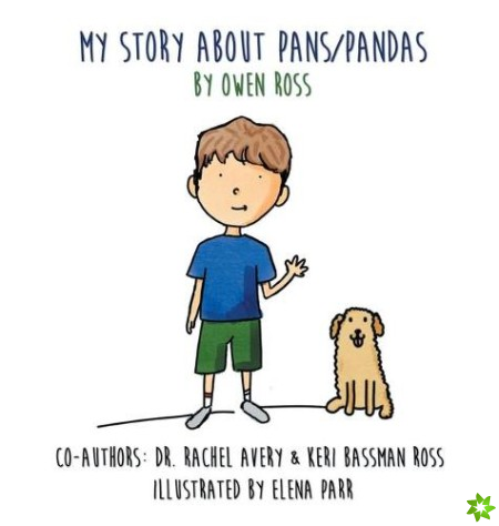 My Story About PANS/PANDAS by Owen Ross