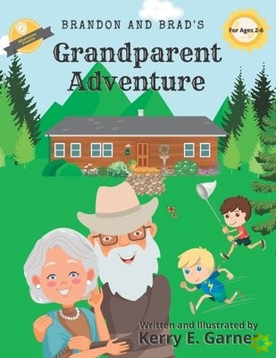Brandon and Brad's Grandparent Adventure