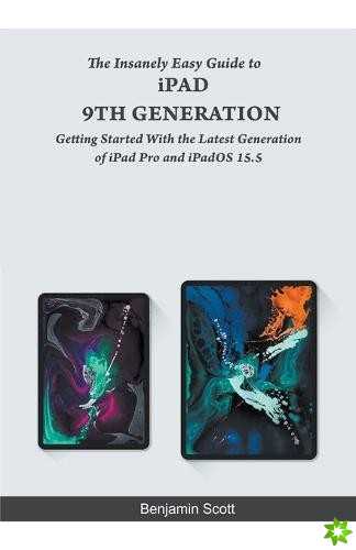 Insanely Easy Guide to iPad 9th Generation