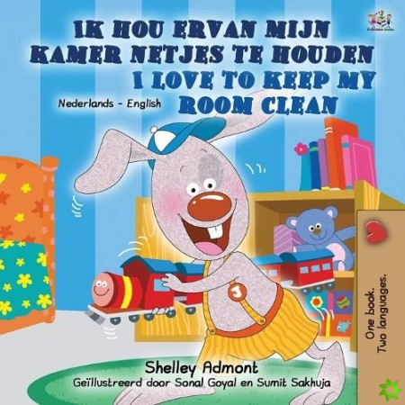 I Love to Keep My Room Clean (Dutch English Bilingual Children's Book)
