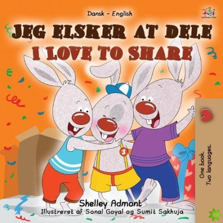 I Love to Share (Danish English Bilingual Book for Kids)