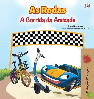 Wheels -The Friendship Race (Portuguese Book for Kids - Portugal)