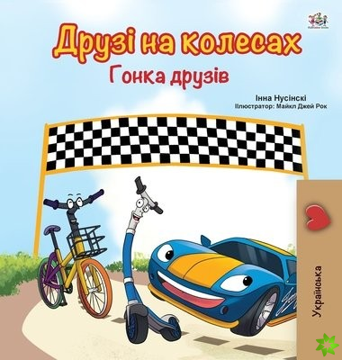 Wheels -The Friendship Race (Ukrainian Book for Kids)