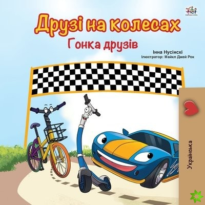 Wheels -The Friendship Race (Ukrainian Book for Kids)