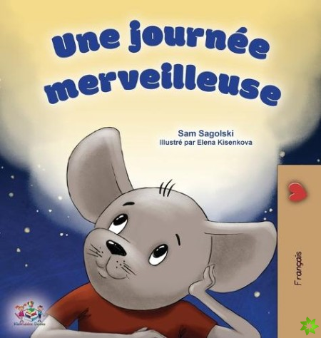 Wonderful Day (French Children's Book)