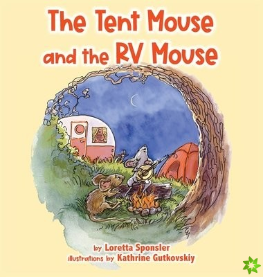 Tent Mouse and the RV Mouse