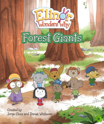Elinor Wonders Why: Forest Giants