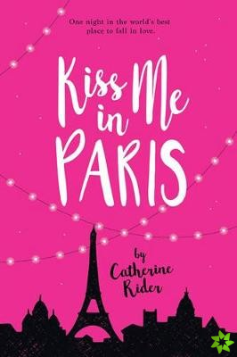 Kiss Me In Paris
