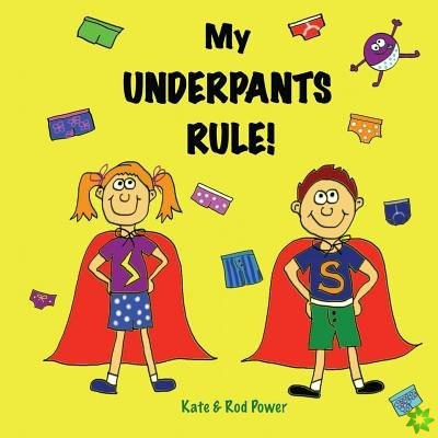 My Underpants Rule