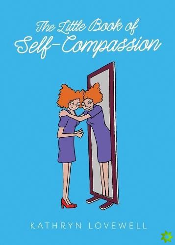 Little Book of Self-Compassion