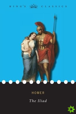 Iliad (King's Classics)