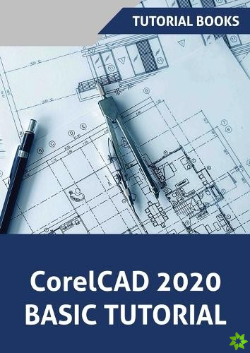 CorelCAD 2020 Basics Tutorial