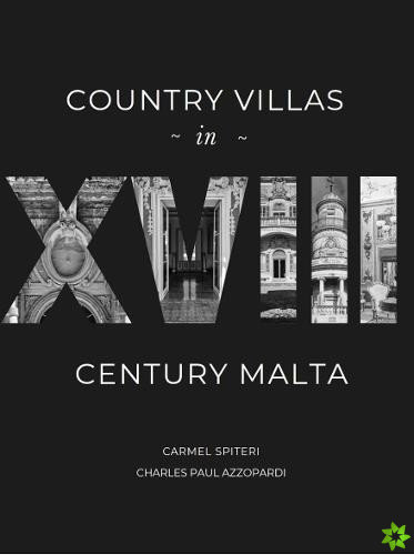 Country Villas in XVIII Century Malta