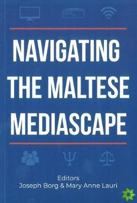 Navigating the Maltese Mediascape