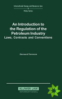 Introduction to the Regulation of the Petroleum Industry