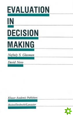 Evaluation in Decision Making