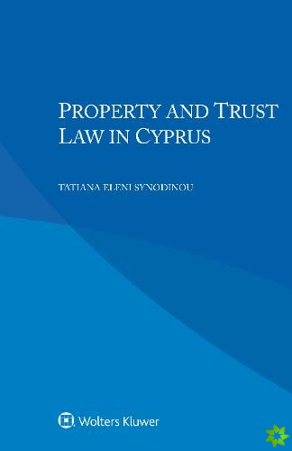 Property and Trust Law in Cyprus