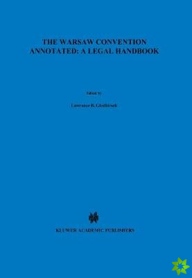 Warsaw Convention Annotated: A Legal Handbook