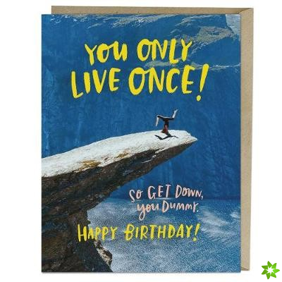 Em & Friends Only Live Once Birthday Card