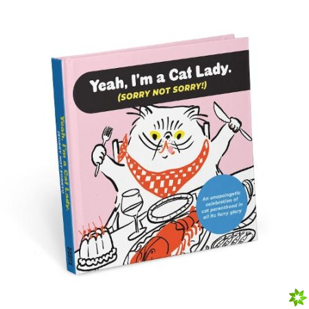 I'm a Cat Lady Sorry Not Sorry Book