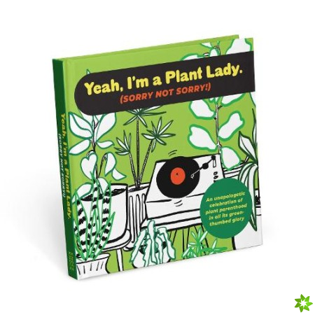 I'm a Plant Lady Sorry Not Sorry Book
