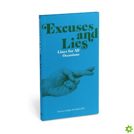 Knock Knock Excuses & Lies Lines for All Occasions: Paperback Edition
