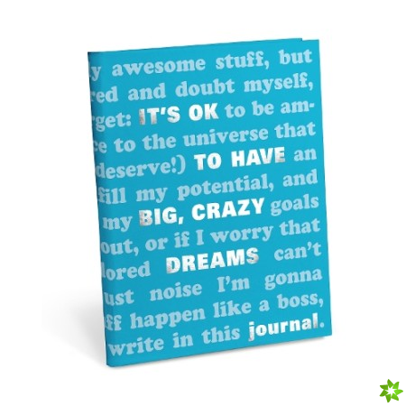 Knock Knock It's OK to Have Big, Crazy Dreams Journal