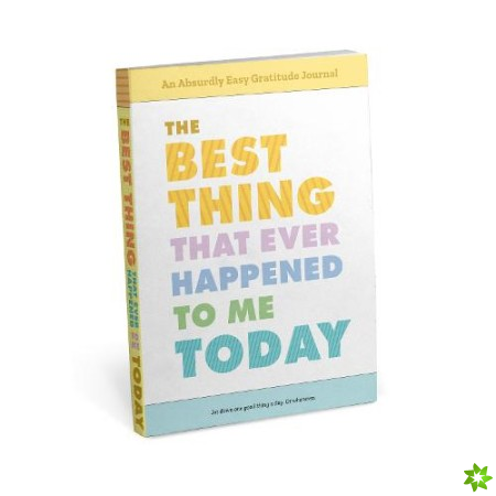 Knock Knock The Best Thing That Ever Happened to Me Today Gratitude Journal