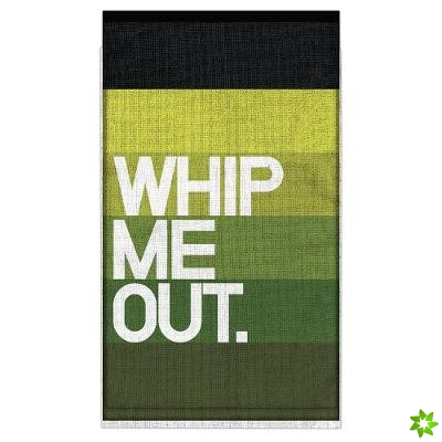 Knock Knock Whip Me Out. Bar Towel