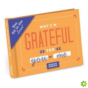 Knock Knock Why Im Grateful for You Book Fill in the Love Fill-in-the-Blank Book & Gift Journal