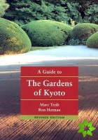 Guide To The Gardens Of Kyoto