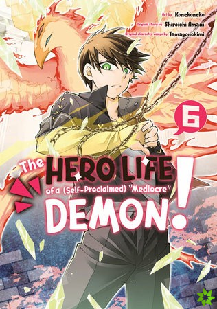 Hero Life of a (Self-Proclaimed) Mediocre Demon! 6