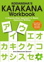 Kodansha's Katakana Workbook: A Step-by-step Approach to Basic Japanese Writing