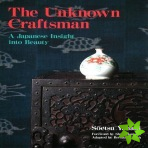 Unknown Craftsman The: A Japanese Insight Into Beauty