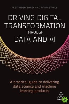Driving Digital Transformation through Data and AI