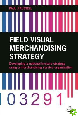Field Visual Merchandising Strategy