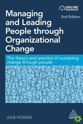 Managing and Leading People through Organizational Change