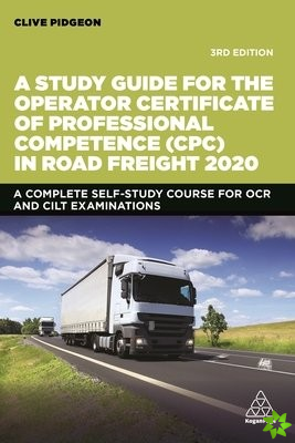 Study Guide for the Operator Certificate of Professional Competence (CPC) in Road Freight 2020