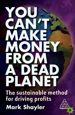 You Cant Make Money From a Dead Planet
