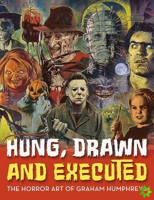 Hung, Drawn And Executed