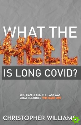 What the Hell is Long Covid