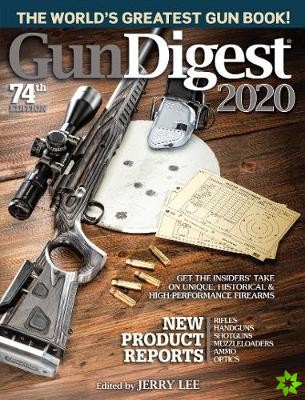 Gun Digest 2020, 74th Edition