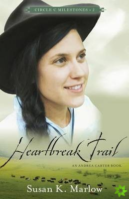 Heartbreak Trail  An Andrea Carter Book