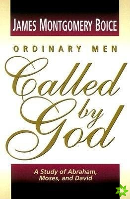 Ordinary Men Called by God