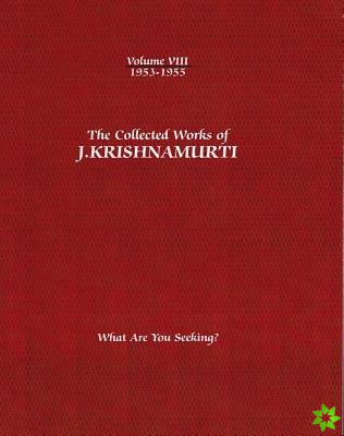 Collected Works of J.Krishnamurti  - Volume VIII 1953-1955