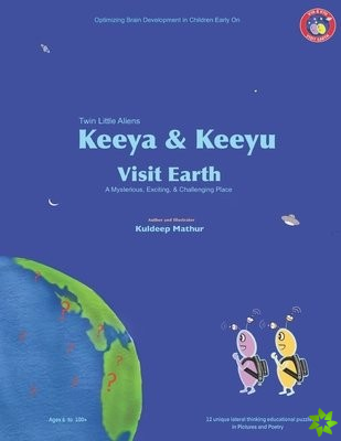 Keeya & Keeyu Visit Earth