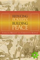 Reducing Poverty, Building Peace